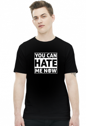 You can hate me now (t-shirt) jasna grafika