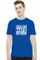 You can hate me now (t-shirt) jasna grafika