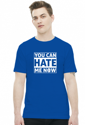 You can hate me now (t-shirt) jasna grafika