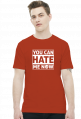 You can hate me now (t-shirt) jasna grafika