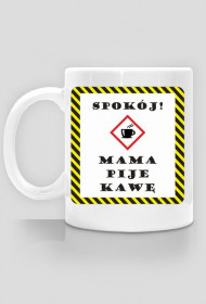 Kubek z nadrukiem "Mama pije kawę"