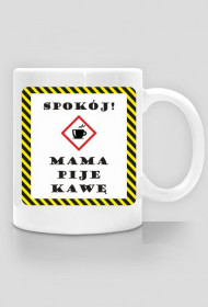 Kubek z nadrukiem "Mama pije kawę"