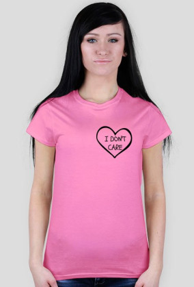 I Don't Care T-Shirt Woman