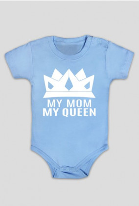 My Mom My Queen (body niemowlęce) jasna grafika