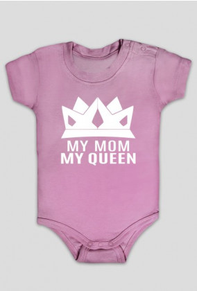 My Mom My Queen (body niemowlęce) jasna grafika