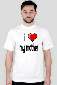 I love my mother
