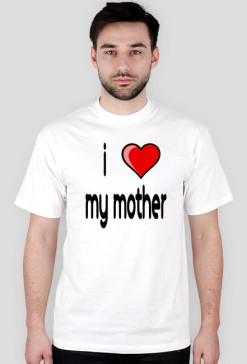 I love my mother