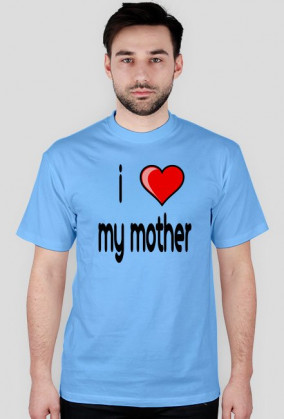 I love my mother