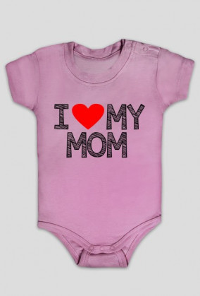 i Love My Mom (body niemowlęce) ciemna grafika
