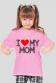 i Love My Mom (koszulka dziewczęca) ciemna grafika