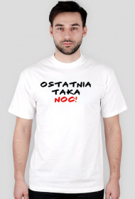 Koszulka "Ostatnia taka noc"