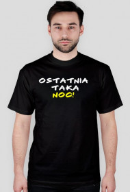 Koszulka "Ostatnia taka noc"