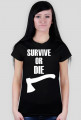 Survive Or Die (Black)