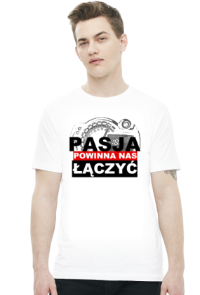KOSZULKA PASJA POWINNA NAS ŁĄCZYĆ