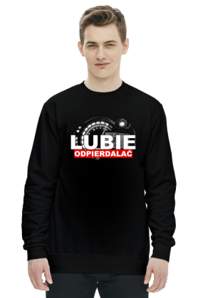 BLUZA LUBIE ODPIERDALAĆ