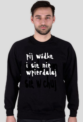 Bluza. Pij wódke