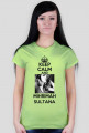 DAMSKA KEEP CALM AND MIHRIMAH SULTANA