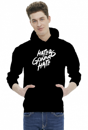 Haters gonna hate v3 (bluza z kapturem) jasna grafika
