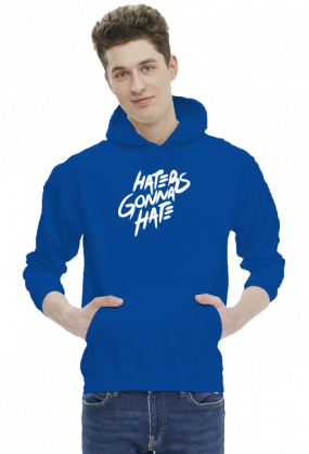 Haters gonna hate v3 (bluza z kapturem) jasna grafika