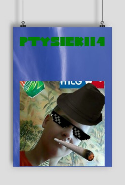 Plakat Ptyśka