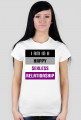 I'm in a Happy Sexless Relationship - koszulka (t-shirt)