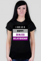 I'm in a Happy Sexless Relationship - koszulka (t-shirt)