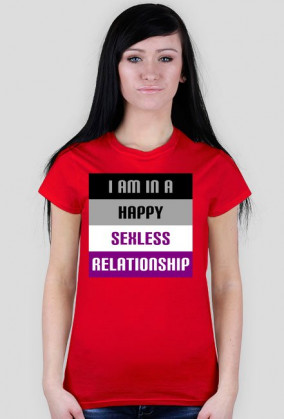 I'm in a Happy Sexless Relationship - koszulka (t-shirt)