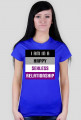 I'm in a Happy Sexless Relationship - koszulka (t-shirt)