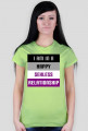 I'm in a Happy Sexless Relationship - koszulka (t-shirt)