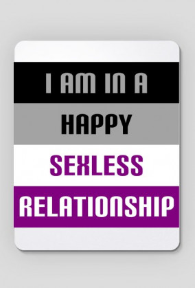 I'm in a Happy Sexless Relationship