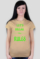 ,,Let's Break ----the---- RULES'' - wersja damska T-Shirt