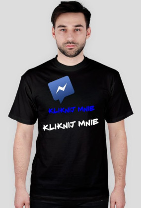 ,,Kliknij mnie, kliknij mnie'' - wersja męska T-Shirt