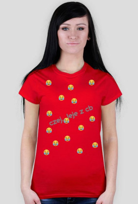 ,,Czej...leje z cb'' - wersja damska T-Shirt