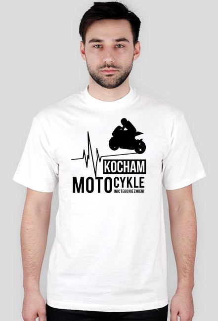 Kocham motocykle i nic tego nie zmieni - męska koszulka motocyklowa biała