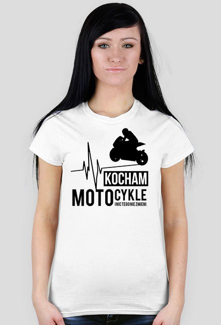 Kocham motocykle i nic tego nie zmieni - damska koszulka motocyklowa