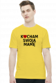 Kocham swoją mamę (t-shirt)