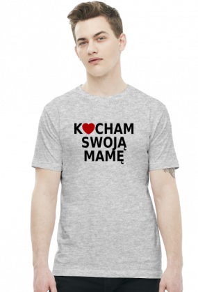 Kocham swoją mamę (t-shirt)