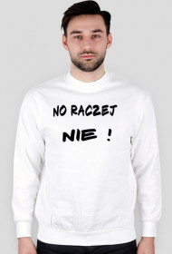 Bluza No raczej Nie !