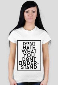 Koszulka damska DONT HATE biała