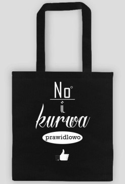 Torba No i kurwa prawidłowo