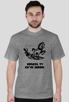 Orzesz Ty chuju jeden! - koszulka