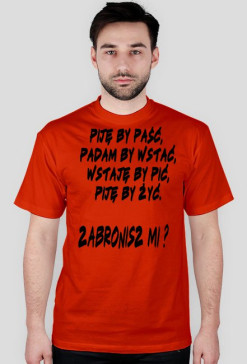 Piję by paść...