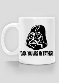 Dad, you are my father!