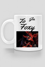 To ja Foxy