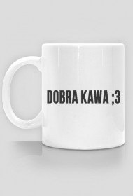 dobra kawa;3