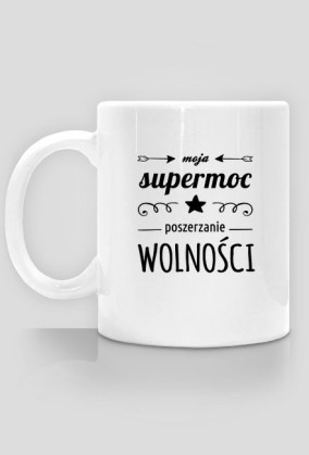Supermoc poszerzanie wolności