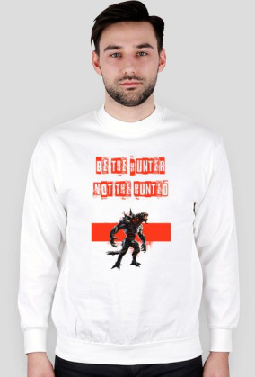 Be the hunter not the hunted