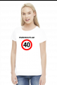 Koszulka Przekroczyłam 40 - prezent na 40 urodziny