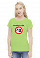 Koszulka Przekroczyłam 40 - prezent na 40 urodziny