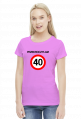 Koszulka Przekroczyłam 40 - prezent na 40 urodziny